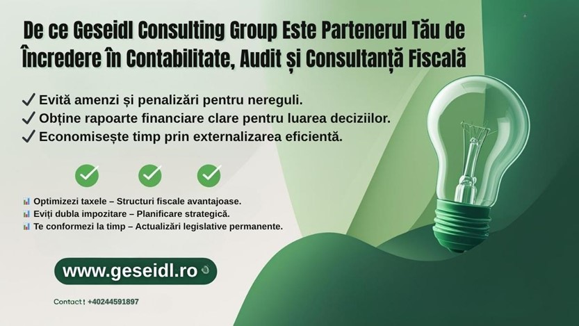 De ce Geseidl Consulting Group Este Partenerul Tău de Încredere în Contabilitate, Audit și Consultanță Fiscală